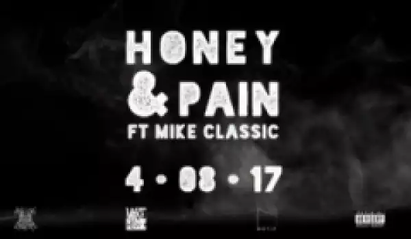 Stogie T - Honey & Pain Ft. Mike Classic (Snippet)